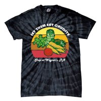 Let Them Eat Crudite Wegner's Meme Tie-Dye T-Shirt