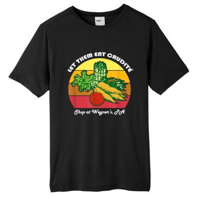 Let Them Eat Crudite Wegner's Meme Tall Fusion ChromaSoft Performance T-Shirt