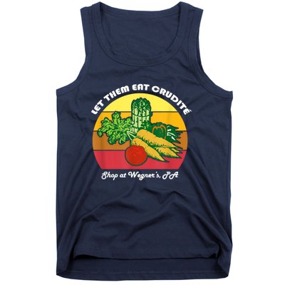 Let Them Eat Crudite Wegner's Meme Tank Top