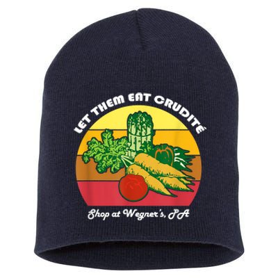 Let Them Eat Crudite Wegner's Meme Short Acrylic Beanie