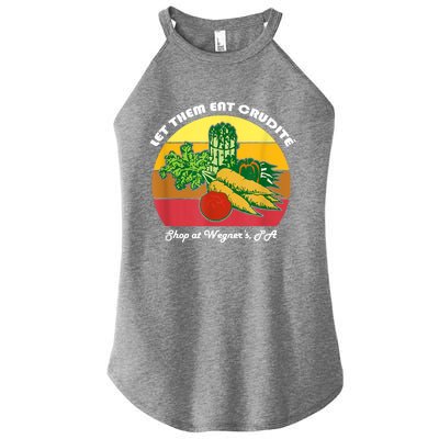 Let Them Eat Crudite Wegner's Meme Women's Perfect Tri Rocker Tank