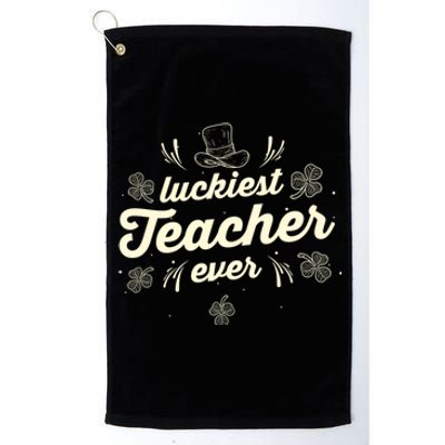 Luckiest Teacher Ever St Patricks Day Lucky Shamrock Gift Platinum Collection Golf Towel