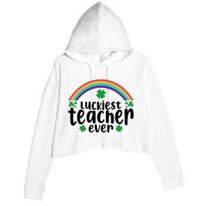 Luckiest Teacher Ever Funny St.Patricks Day Crop Fleece Hoodie