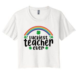 Luckiest Teacher Ever Funny St.Patricks Day Women's Crop Top Tee