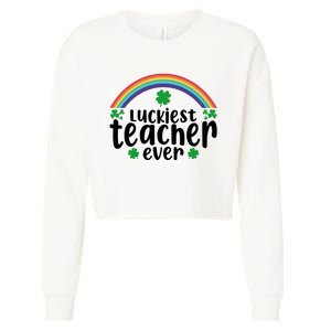 Luckiest Teacher Ever Funny St.Patricks Day Cropped Pullover Crew