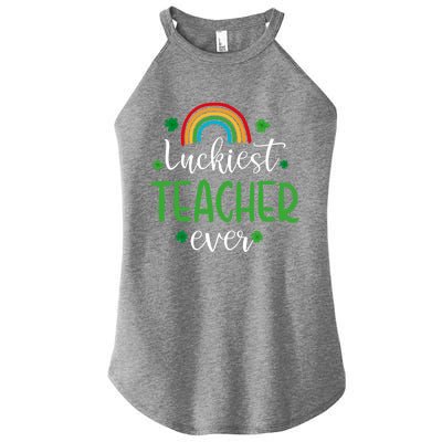 Luckiest Teacher Ever Funny St Patrick's Day Rainbow Gift Women's Perfect Tri Rocker Tank