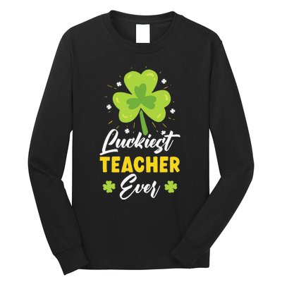 Luckiest Teacher Ever St. Patrick's Saint Pattys Day Long Sleeve Shirt