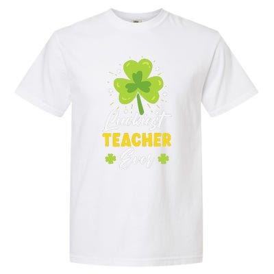 Luckiest Teacher Ever St. Patrick's Saint Pattys Day Garment-Dyed Heavyweight T-Shirt