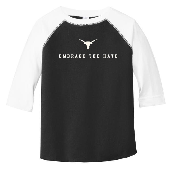 Limited Texas Embrace The Hate Toddler Fine Jersey T-Shirt