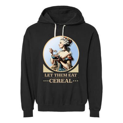 Let Them Eat Cereal Dinner Outrage Funny Income Inequality Garment-Dyed Fleece Hoodie