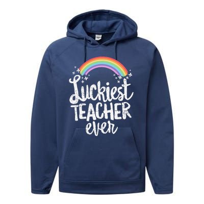 Luckiest Teacher Ever St Patricks Day School Gift Performance Fleece Hoodie