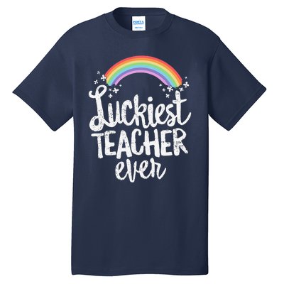 Luckiest Teacher Ever St Patricks Day School Gift Tall T-Shirt