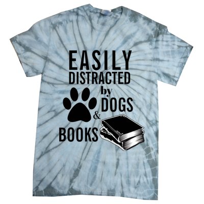 Library Themed Easily Distracted By Books And Dogs Gift Tie-Dye T-Shirt