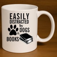 Library Themed Easily Distracted By Books And Dogs Gift 11oz C Handle Ceramic Mug