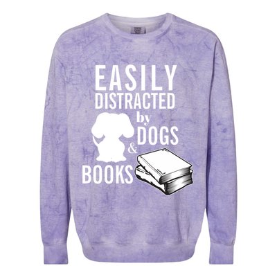 Library Themed Easily Distracted By Books And Dogs Gift Colorblast Crewneck Sweatshirt