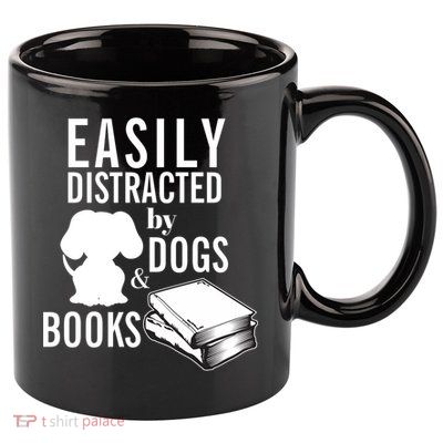Library Themed Easily Distracted By Books And Dogs Gift 11oz C Handle Ceramic Mug