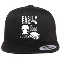 Library Themed Easily Distracted By Books And Dogs Gift Flat Bill Trucker Hat