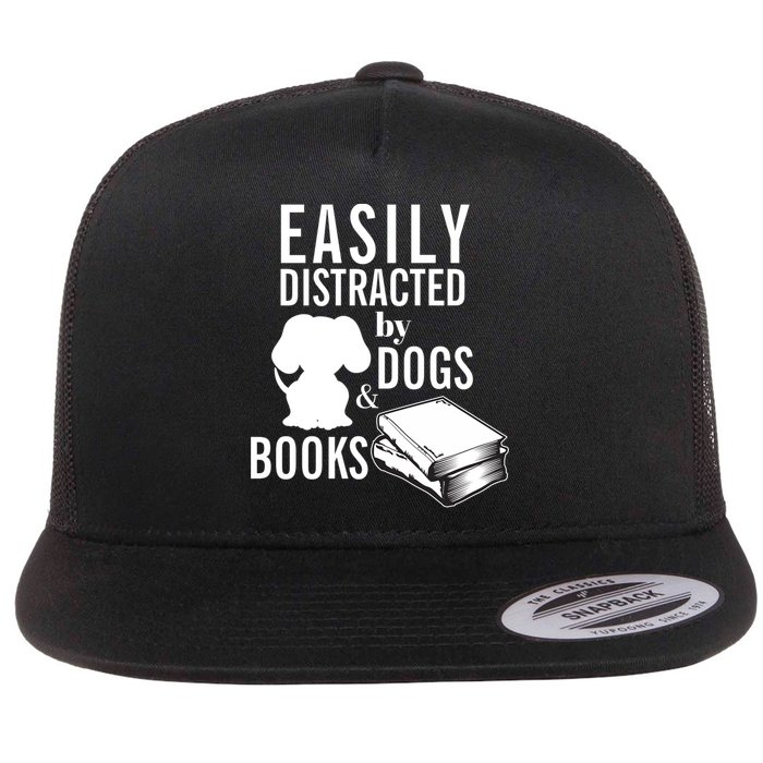 Library Themed Easily Distracted By Books And Dogs Gift Flat Bill Trucker Hat