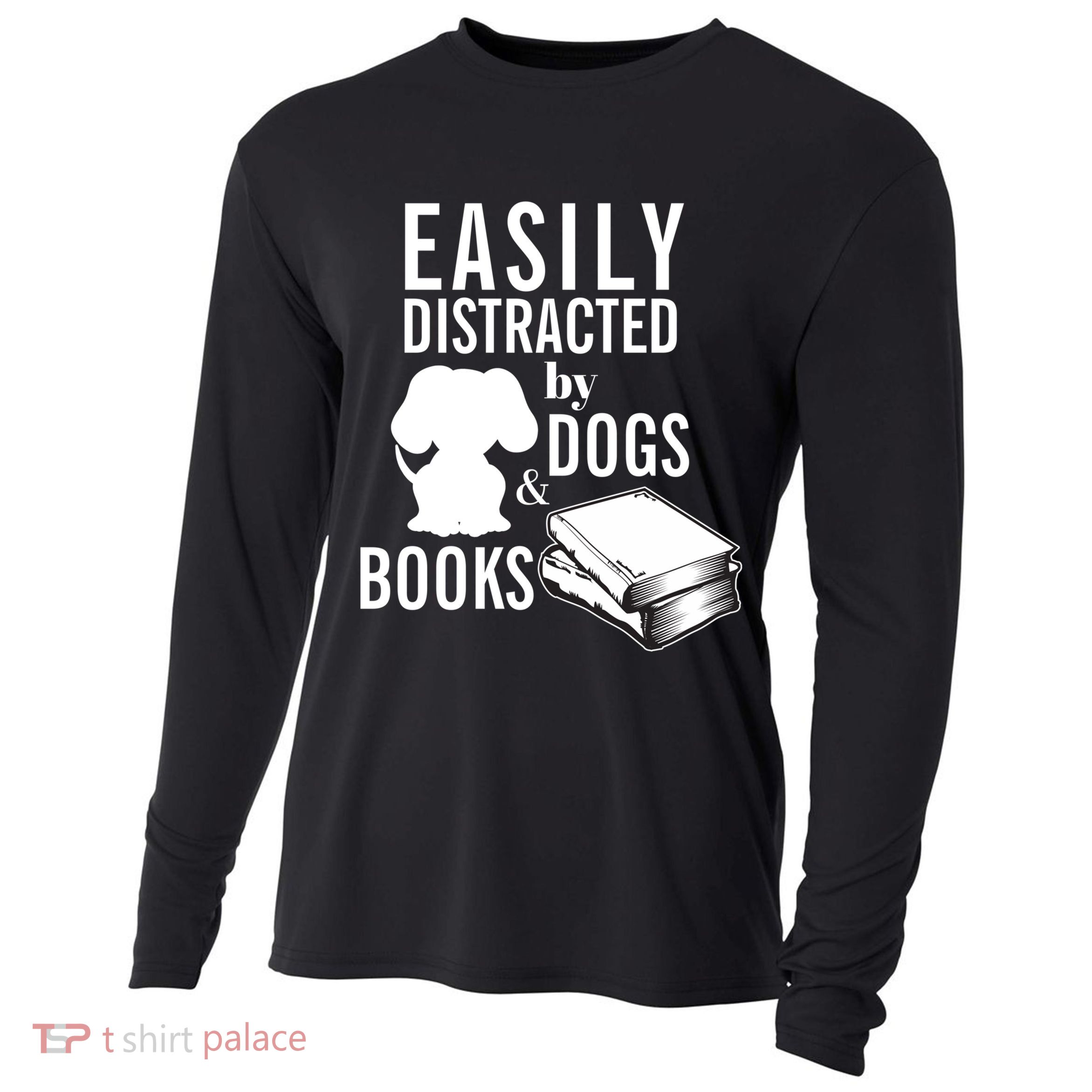 Library Themed Easily Distracted By Books And Dogs Gift Cooling Performance Long Sleeve Crew