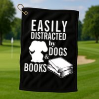Library Themed Easily Distracted By Books And Dogs Gift Golf Towel