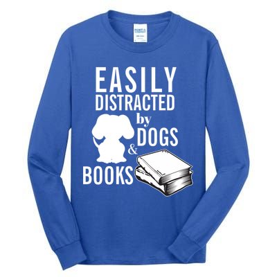 Library Themed Easily Distracted By Books And Dogs Gift Tall Long Sleeve T-Shirt