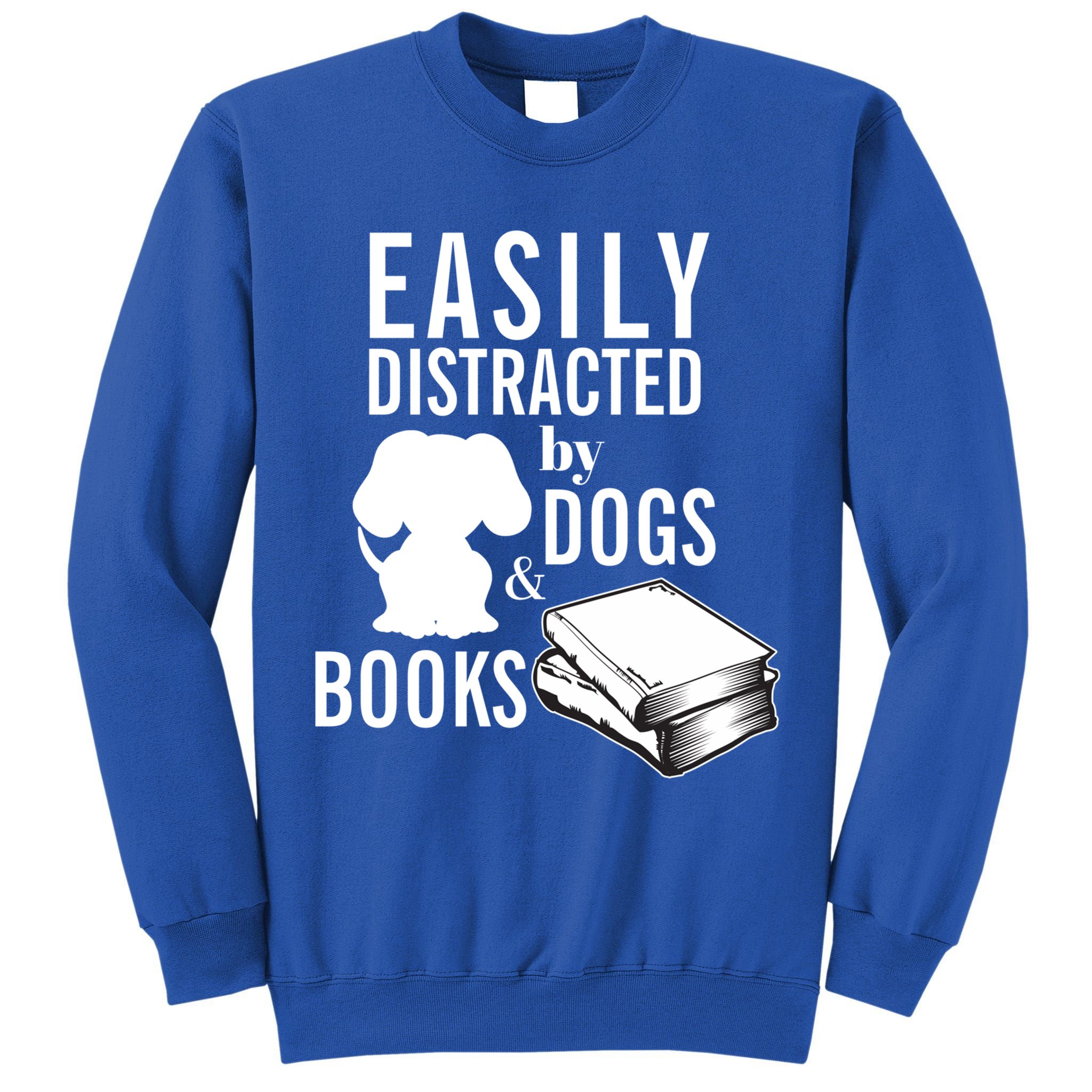 Library Themed Easily Distracted By Books And Dogs Gift Tall Sweatshirt