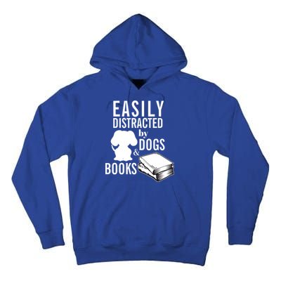 Library Themed Easily Distracted By Books And Dogs Gift Tall Hoodie