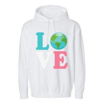 Love The Earth Women Orns Earth Day Garment-Dyed Fleece Hoodie