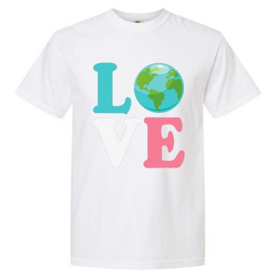 Love The Earth Women Orns Earth Day Garment-Dyed Heavyweight T-Shirt