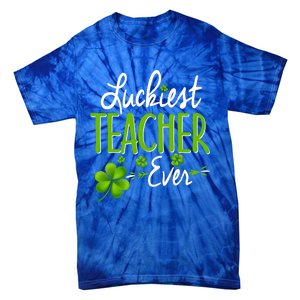 Luckiest Teacher Ever Shamrock Irish Teacher St Patricks Day Gift Tie-Dye T-Shirt