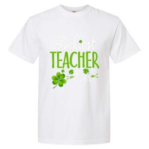 Luckiest Teacher Ever Shamrock Irish Teacher St Patricks Day Gift Garment-Dyed Heavyweight T-Shirt