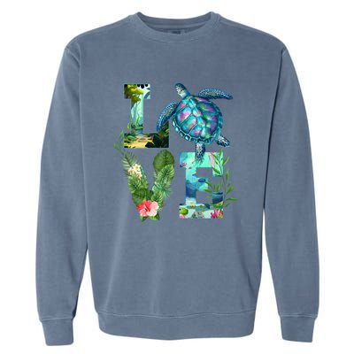 Love Turtle Earth Day Save Planet Environtal Sea Animals Gift Garment-Dyed Sweatshirt