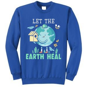 Let The Earth Heal Environtalist Nature Lover Earth Day Gift Sweatshirt