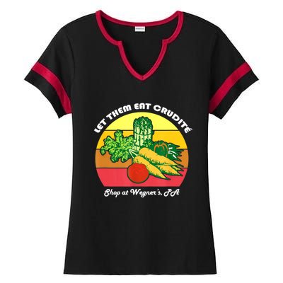 Let Them Eat Crudite Wegner's Meme Ladies Halftime Notch Neck Tee