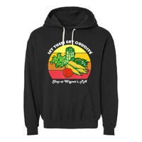 Let Them Eat Crudite Wegner's Meme Garment-Dyed Fleece Hoodie