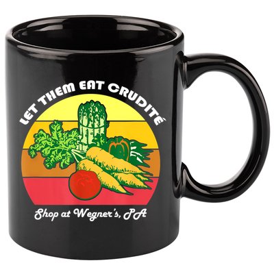 Let Them Eat Crudite Wegner's Meme 11oz C Handle Ceramic Mug