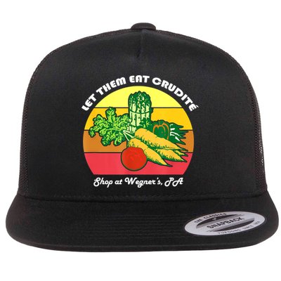 Let Them Eat Crudite Wegner's Meme Flatbill Hat