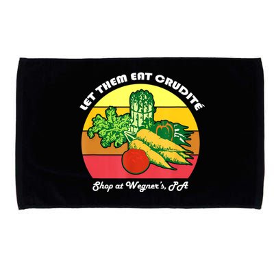 Let Them Eat Crudite Wegner's Meme Microfiber Hand Towel