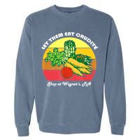 Let Them Eat Crudite Wegner's Meme Garment-Dyed Sweatshirt