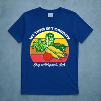 Let Them Eat Crudite Wegner's Meme T-Shirt