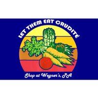 Let Them Eat Crudite Wegner's Meme Bumper Sticker