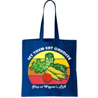 Let Them Eat Crudite Wegner's Meme Tote Bag