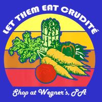Let Them Eat Crudite Wegner's Meme Toddler T-Shirt