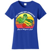 Let Them Eat Crudite Wegner's Meme Women's T-Shirt