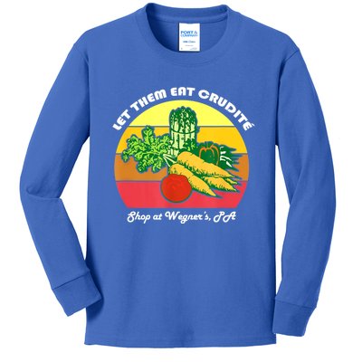 Let Them Eat Crudite Wegner's Meme Kids Long Sleeve Shirt