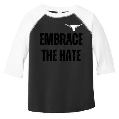 Limited Texas Embrace The Hate Toddler Fine Jersey T-Shirt