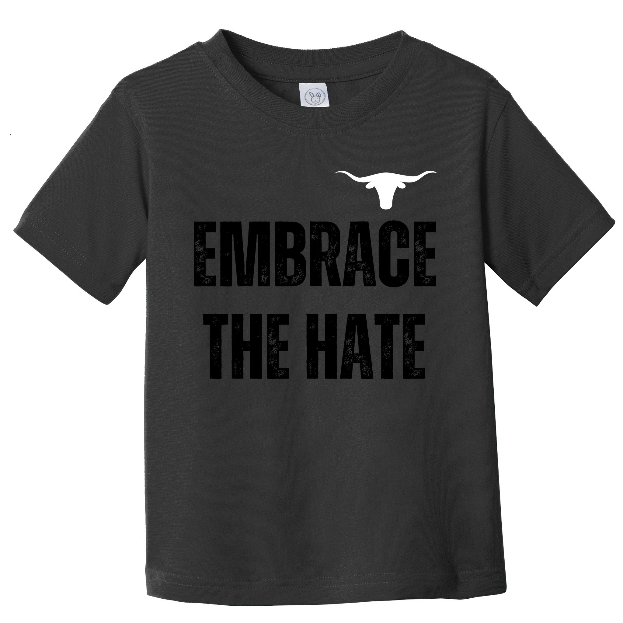 Limited Texas Embrace The Hate Toddler T-Shirt