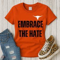 Limited Texas Embrace The Hate Womens T-Shirt