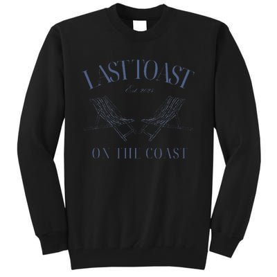 Last Toast Est 2024 On The Coast Retro Style 70s Tall Sweatshirt