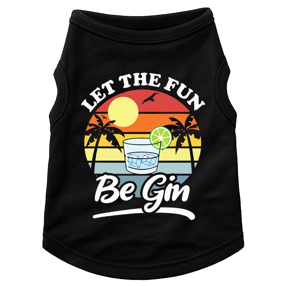 Let The Fun Be Gin Funny Drinking Alcohol Lover Pun Doggie Tank